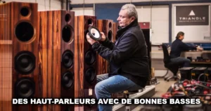 Des haut-parleurs avec de bonnes basses